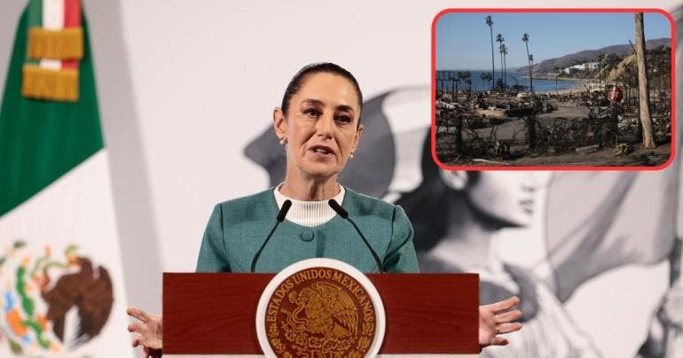La reconstrucción de LA requerirá de mano de obra mexicana, asegura Sheinbaum 
