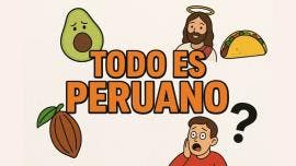 Todo es peruano