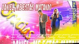 DANIEL ME ESTAS MATANDO AUDITORIO 2025