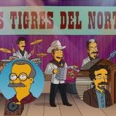 LOS SIMPSON TIGRES DEL NORTE HUMBERTO VELEZ IÑARRITU