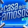 La casa de los famosos La casa de los famosos